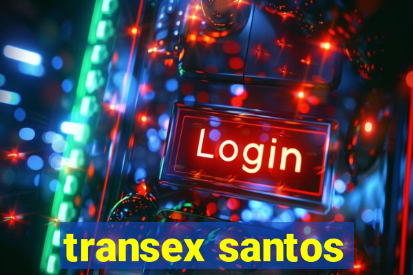 transex santos